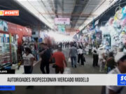 Chiclayo: autoridades inspeccionan Mercado Modelo