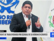 La Libertad: exgerente de Trabajo renuncia por escándalo de su hermano en el Congreso