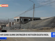 Trujillo: no hay cuándo culmine construcción de institución educativa inicial