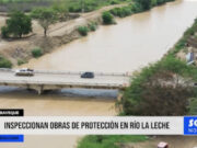 Inspeccionan obras de protección en río La Leche y en río Chicama
