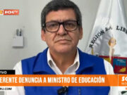 La Libertad: gerente de GRELL denuncia penalmente al ministro de Educación por irregularidades en institutos