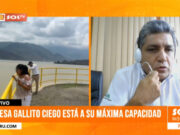 Manuel Barreno habla sobre medidas preventivas ante máxima capacidad de represa Gallito Ciego