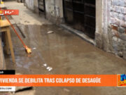 El Porvenir: vivienda se debilita tras colapso de desagüe