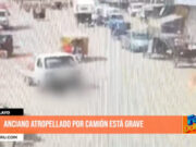 Chiclayo: anciano atropellado por camión está grave
