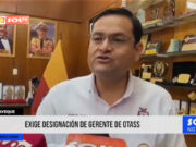 Lambayeque: exigen designación de gerente de OTASS