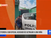Piura: detienen a suboficial acusado de ultrajar a una niña