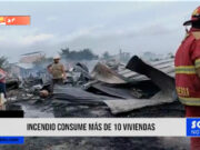Piura: incendio consume más de 10 viviendas
