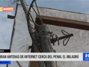 Trujillo: retiran antenas de internet cerca del penal El Milagro