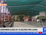 Lambayeque: suspenden clases en 15 colegios por lluvias