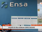 Chiclayo: usuarios de ENSA denuncian cobros excesivos