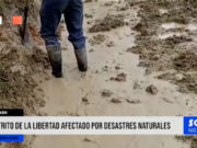 Áncash: distrito de La Libertad afectado por desastres naturales