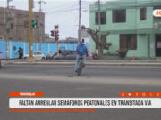 Trujillo: faltan arreglar semáforos peatonales en transitada vía