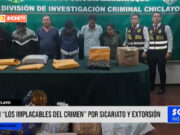 Chiclayo: caen “Los Implacables del Crimen” por sicariato y extorsión