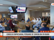 Consejo Empresarial Peruano se consolida en Dubái