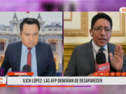 Ilich López: las AFP deberían desaparecer
