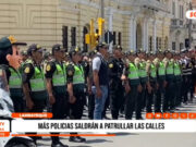 Lambayeque: despliega 400 policías más para patrullar calles y combatir el crimen
