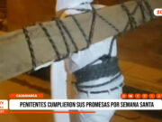 Cajamarca: penitentes cumplieron sus promesas por Semana Santa