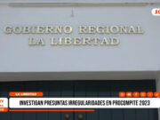 La Libertad: investigan presuntas irregularidades en procompite 2023