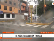Trujillo: se registró lluvia esta mañana en la ciudad