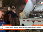 Conocemos el trabajo de quienes mantienen limpia la ciudad