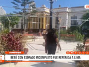 Chiclayo: bebé con esófago incompleto fue referida a Lima