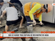 Trujillo: bus se hunde tras rotura de red matriz de agua