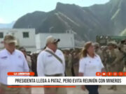 Presidenta llega a Pataz, pero evita reunión con mineros