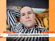 La Libertad: secuestran y asesinan a colombiano en Chepén