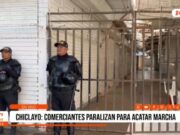 Chiclayo: comerciantes paralizan mercado por marcha