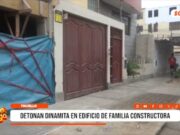 Trujillo: detonan dinamita en edificio de familia constructora