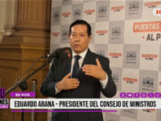 «Los ejes de mi gestión son la seguridad ciudadana y el crecimiento económico»: Eduardo Arana, presidente del Consejo de Ministros