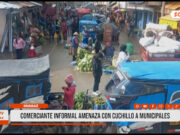 Huaraz: comerciante informal amenaza con cuchillo a municipales