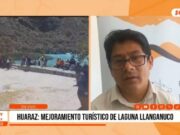 Huaraz: Mejoramiento turístico inicia en laguna Llanganuco
