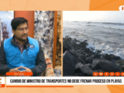 Trujillo: cambio de ministro de Transportes no debe frenar el proceso en playas
