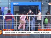 Nacional: octavo retiro de AFP perjudicaría a 7.7 millones de afiliados