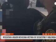 Chiclayo: rescatan a mujer mexicana víctima de secuestro y violencia