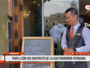Chiclayo: papa León XIV disfrutó de la gastronomía peruana