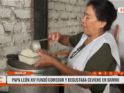Papa León XIV fundó comedor y degustaba ceviche en barrio