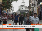 Se viene el primer depósito de CTS del año