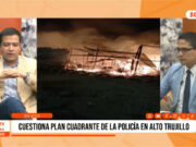 Alto Trujillo: cuestionan eficacia del plan cuadrante policial