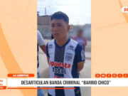 Chepén: Desarticulan banda criminal “Barrio Chico”