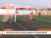 Deportes: Juventud Bellavista es líder de su grupo departamental