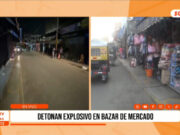 Trujillo: detonan explosivo en bazar de mercado en Laredo