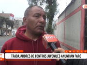 Trujillo: trabajadores de centros juveniles anuncian paro
