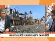 Huanchaquito: alcantarillado colapsado genera alarma vecinal
