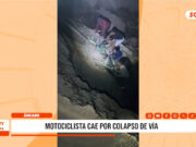 Áncash: motociclista cae por colapso de vía en plena noche