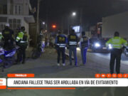 Trujillo: Adulta mayor muere atropellada en Vía de Evitamiento