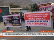 La Libertad: vuelven a bloquear carretera en protesta por entrega de Gallito Ciego