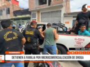 Cajamarca: detienen a familia por microcomercialización de droga