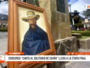 La Libertad: Concurso «Carta al Solitario de Sayán» llega a la etapa final